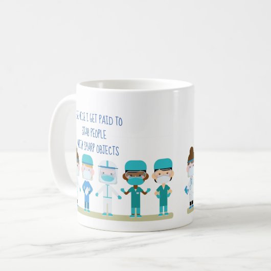 Fun Nurse Doctor Stab People Sharp Objects Zitat Kaffeetasse (Vorderseite Links)