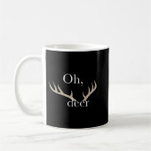 Fun Oh Deer Jagen für Jäger Kaffeetasse (Links)
