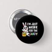 Fun Ostersonne Ich bin gerade hier für Ostern Cand Button (Vorne & Hinten)