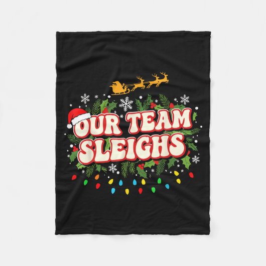 Fun Our Team Sleighs Christmas Shirts, Festive Off Fleecedecke (Vorderseite)