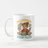 Fun Parent School Paperwork Tasse; Pro Form Filler Kaffeetasse (Links)