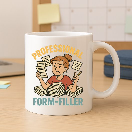 Fun Parent School Paperwork Tasse; Pro Form Filler Kaffeetasse