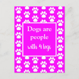 Fun Pet Paws Hunde sind Menschen mit vier Beinen i Postkarte
