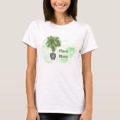 Fun Pflanze Mama Zitat Haushaltspflanze Monstera T-Shirt (Vorderseite)