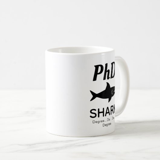 Fun PhD Shark Coffee Tasse (VorderseiteRechts)