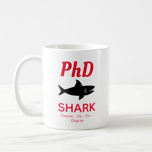 Fun PhD Shark Red Coffee Tasse (Links)