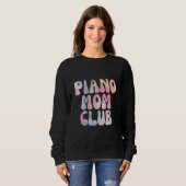 Fun Piano Mama Club Mitgliedschaft Sweatshirt (Vorne ganz)