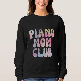 Fun Piano Mama Club Mitgliedschaft Sweatshirt