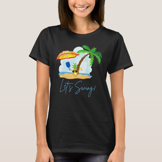 Fun Pickleball Summer Swingers Pineapple T-Shirt (Vorderseite)