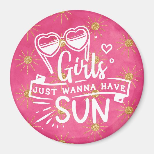 Fun Pink Girls wollen einfach nur Sonne haben Magnet (Vorne)