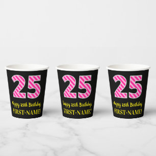 Fun Pink Streifen "25": Glücklich 25. Geburtstag + Pappbecher