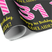 Fun Pink Streifen "31"; glücklich 31. Geburtstag;  Geschenkpapier (Rolleneckpunkt)