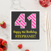 Fun Pink Streifen "41"; Glücklicher 41. Geburtstag Serviette (Beispiel)