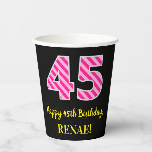 Fun Pink Streifen "45": Glücklicher 45. Geburtstag Pappbecher