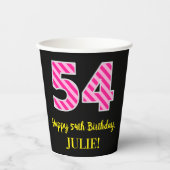 Fun Pink Streifen "54": Glücklicher 54. Geburtstag Pappbecher (Vorderseite)