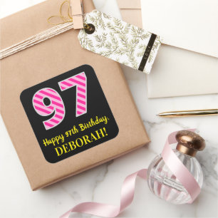 Fun Pink Streifen "97": Happy 97. Geburtstag + Nam Quadratischer Aufkleber