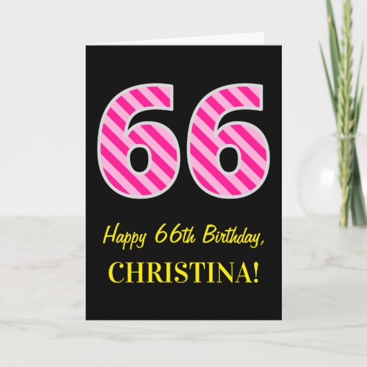 Fun Pink Striped "66"; Happy 66. Geburtstag; Name Karte (Vorderseite)