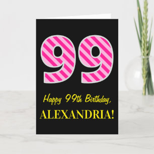 Fun Pink Striped "99"; Happy 99. Geburtstag; Name Karte