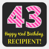 Fun Pink Stripes “43”: Happy 43rd Birthday + Name Quadratischer Aufkleber (Vorderseite)