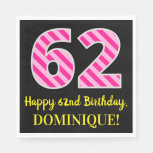 Fun Pink Stripes "62"; Happy 62. Geburtstag; Name Serviette