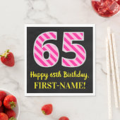 Fun Pink Stripes "65"; Happy 65 th Birthday; Name Serviette (Beispiel)