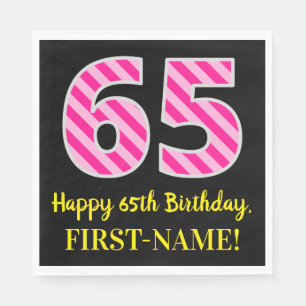Fun Pink Stripes "65"; Happy 65 th Birthday; Name Serviette