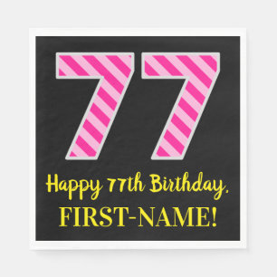 Fun Pink Stripes "77"; glücklich 77. Geburtstag; N Serviette