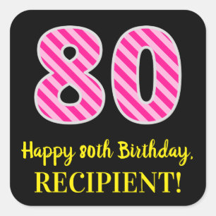 Fun Pink Stripes “80”: Happy 80th Birthday + Name Quadratischer Aufkleber
