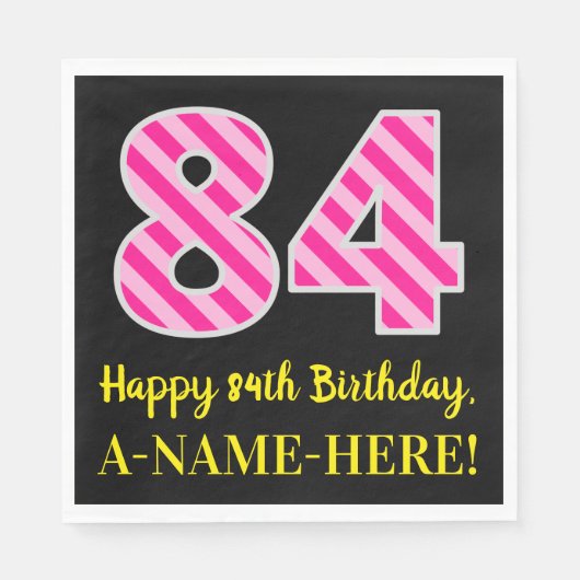 Fun Pink Stripes "84"; Glücklicher 84. Geburtstag; Serviette (Vorderseite)
