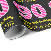 Fun Pink Stripes "90"; Happy 90 th Birthday; Name Geschenkpapier (Rolleneckpunkt)