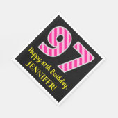 Fun Pink Stripes "97"; Happy 97. Geburtstag; Name Serviette (Ecke)