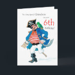 Fun Pirate 6. Geburtstagskarte für Grandson Karte<br><div class="desc">Eine 6. Geburtstagskarte für einen ganz besonderen Grandson,  mit einem fröhlichen Pirat und seinem Papagei,  aus einem Aquarellbild von Judy Adamson. Sie können den Insidertext bearbeiten,  wenn Sie möchten.</div>