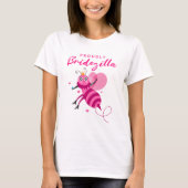 Fun Quote Proudly Bridezilla Queen Bee Cartoon T-Shirt (Vorderseite)