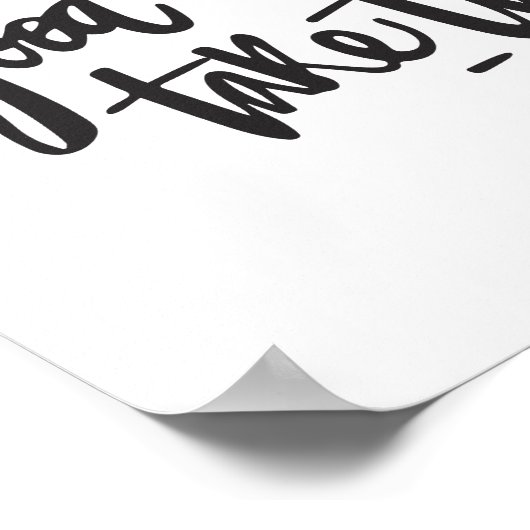 Fun Quote Wall Kunst Gute Dinge brauchen Zeit Poster (Ecke)