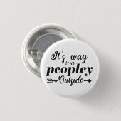 Fun Quote Way To Peopley Outside Button (Vorne & Hinten)