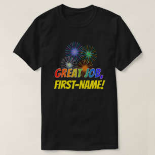 Fun Rainbow Look "GREAT JOB" + Individuelle Name T-Shirt