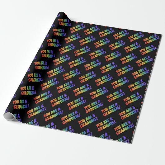 Fun Rainbow Spectrum Pattern "YOU are A GRADUATE" Geschenkpapier (Ungerollt)
