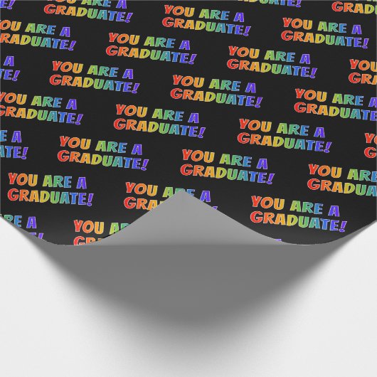 Fun Rainbow Spectrum Pattern "YOU are A GRADUATE" Geschenkpapier (Ecke)