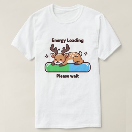 Fun Rentier Loading Energy T-Shirt (Design vorne)