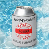 Fun Retiree Retirement Geschenk Dosenkühler