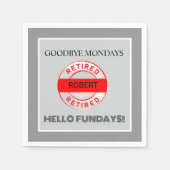 Fun Retiree Retirement Party Serviette (Vorderseite)