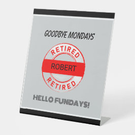 Fun Retiree Retirement Party Sockelschild