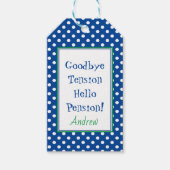 Fun Retirement Hallo Pensions Zitat Blau Geschenkanhänger (Vorderseite)