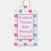 Fun Retirement Hallo Pensions Zitat farbenfroh Geschenkanhänger (Vorderseite)