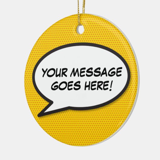 Fun Retro Comic Book Speech Bubble Message Keramik Ornament (Links)
