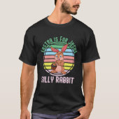 Fun Retro Easter Is For Jesus Silly Rabbit T-Shirt (Vorderseite)