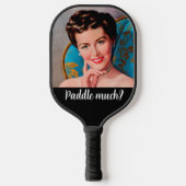 Fun Retro Hausfrau Snarky Quote Pickleball Paddle (Vorderseite)