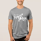Fun Run Design Tri-Blend Shirt (Vorderseite)