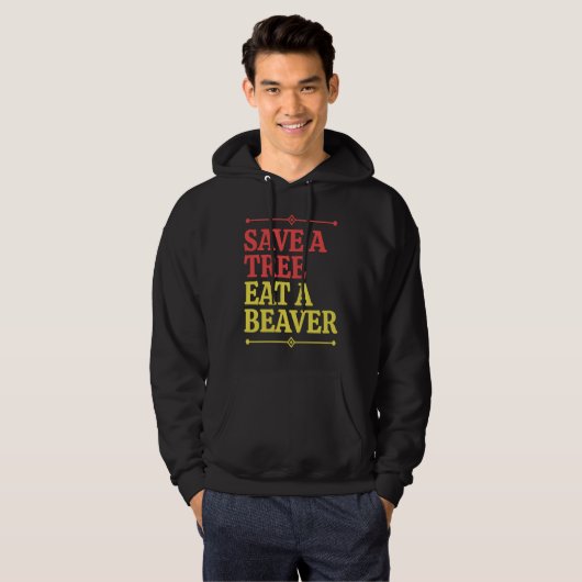 Fun  Save a tree eat a beaver  1 Hoodie (Vorne ganz)