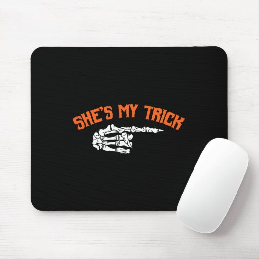 Fun She is My Trick Er ist mein Halloween-Leckerei Mousepad (Mit Mouse)